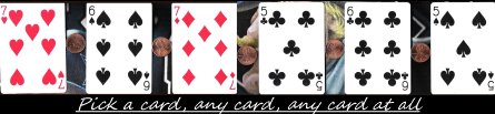 Pick a card,any card, any at all